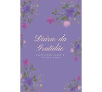 Diário da Gratidão: Cultivando Alegria no Dia a Dia