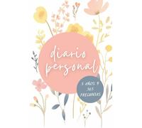 Diario de 5 Años con 365 Preguntas | Diario Guiado para Autorreflexión, Mindfulness y Crecimiento Personal: Escribe Tu Historia Diaria | Versión Floral: Tapa Dura | Español