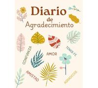 Diario de Agradecimiento: Diario de gratitud | Diario para Escribir | Solo 5 minutos al día cambias tu vida (Diario de gratitud en español)