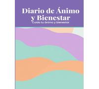 Diario de Ánimo y Bienestar: Registra tus emociones y cuida tu salud mental día a día