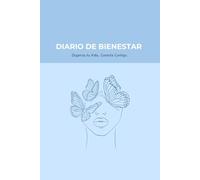 Diario de Bienestar: Organiza tu Vida. Conecta Contigo.