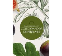 Diário de Bordo do Colecionador de Perfumes: - Figo