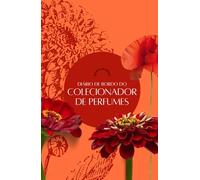 Diário de Bordo do Colecionador de Perfumes: - Floral
