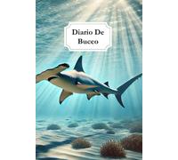 Diario De Buceo | Libro De Inmersiones | Cuaderno De Bitácora Para Buceadores | Registro De Buceo | 150 Inmersiones | Libreta | Tiburón Martillo