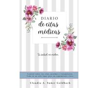 Diario de citas médicas: Tu salud en orden. Control sobre tus citas, pruebas y tratamientos. Todo en un solo lugar para un seguimiento claro.