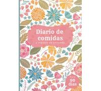 Diario de comidas y registro de síntomas para 90 días | salud física | alimentación | trastornos digestivos