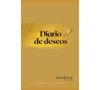 Diario de deseos Eres de Luz