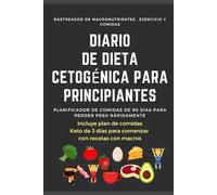 Diario De Dieta Cetogénica Para Principiantes. Planificador De Comidas De 90 Días Para Perder Peso Rápidamente. Rastreador De Macronutrientes , ... 3 días para comenzar con recetas con macros