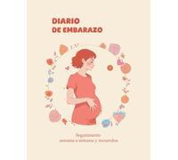 Diario de embarazo: diario de embarazo semana a semana , agenda de embarazo 2026, cuaderno embarazo.