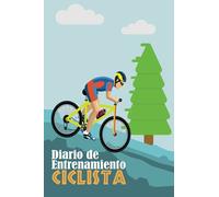 Diario de Entrenamiento Ciclista: Libro de registro de Ciclistas para realizar un seguimiento de sus Paseos y Senderos. Gran regalo para cualquier ... al aire libre y el ciclismo de montaña