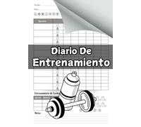 diario de entrenamiento: Cuaderno para Realizar Seguimiento de Ejercicios de Musculación y Cardio | registrar todos tus avances con pesas o cardio