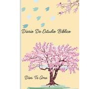 Diario De Estudio Bíblico: Dios Te Ama