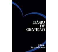 DIÁRIO DE GRATIDÃO: O Início de Uma Jornada