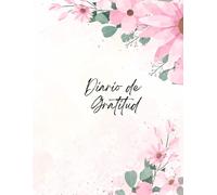 Diario de Gratitud 2026: Un espacio para escribir tus pensamientos y agradecer cada día.