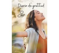 Diario de gratitud: Cuaderno para dar gracias con indicaciones en español | 365 páginas para escribir | 365 días | 5 minutos al día | para adultos, ... | tapa dura | calidad papel crema
