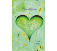 Diario de Gratitud | Escribe, Agradece y Transforma tu Vida: Un diario inspirador para cultivar la calma, reducir el estrés y reconectar contigo mismo