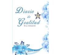 DIARIO DE GRATITUD, FE Y RENACER: RENACER FEMENINO