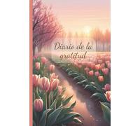 Diario de Gratitud Femenino: Diario de agradecimiento diario para conectar contigo, cultivar la gratitud consciente y el amor propio (Diarios Almas Cristales)