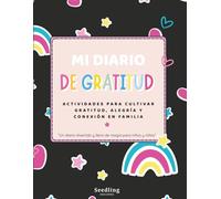 Diario de Gratitud Infantil: Un diario a todo color para que los niños expresen emociones, practiquen la gratitud y creen recuerdos felices.