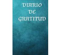 Diario de gratitud: manifiesta tus ingresos ideales y haz realidad tus sueños: 130 Páginas Rayadas | Cuaderno de Agradecimiento y Manifestación | Ley de la Atracción, Abundancia y Éxito Financiero