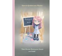 Diario de Gratitud para Maestras: 90 días para agradecer, reflexionar y celebrar tu labor docente