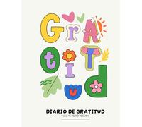 Diario de Gratitud para mi Mejor Version