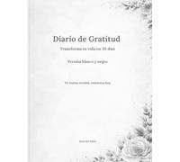 Diario de Gratitud para Mujeres: Un Ritual Diario de 5 Minutos para Amor Propio, Calma y Crecimiento Personal | Incluye Hábitos, Metas y Reflexión Semanal