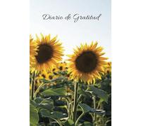 Diario de Gratitud: Transforma Tu Vida en 90 Días con el Poder de la Gratitud: Guía Diaria para Atraer Abundancia, Felicidad y Paz Mental