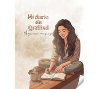 DIARIO DE GRATITUD: Un espacio personal para cultivar la autoestima, alcanzar tus metas y descubrir la abundancia en lo cotidiano.