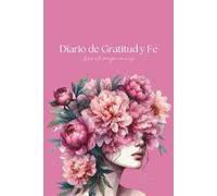 Diario de Gratitud y Fe: Dios está siempre conmigo.