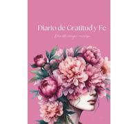 Diario de Gratitud y Fe: Dios está siempre conmigo.