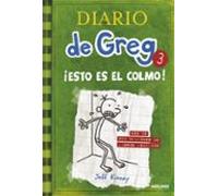Diario De Greg 3: ¡esto Es El Colmo!