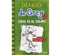 Diario De Greg 3: ¡esto Es El Colmo!