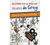 Diario de Greg - El libro de la peli de Diario de Greg. Esto es otra historia: Cómo se hizo Carretera y manta (Universo Diario de Greg)