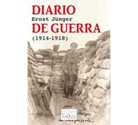 Diario de guerra: (1914-1918): 1 (Tiempo de Memoria)