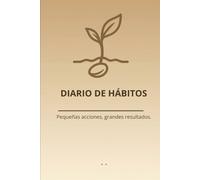 Diario de Hábitos: Pequeñas acciones, grandes resultados