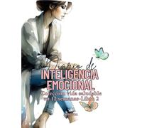 diario de inteligencia emocional: Colección vida saludable en 12 semanas-Libro 2
