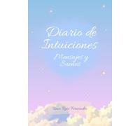 Diario de Intuiciones: Mensajes y Sueños
