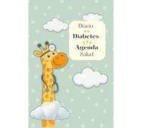 Diario de la Diabetes para Niños · Registro diario de glucosa en sangre · 1 año de seguimiento · Agenda de salud sin fechas: Tamaño A5 (15 x 22 cm) - ... en la mochila, bolso o tener siempre a mano
