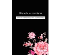 Diario de las emociones: 30 días explorando mis sentimientos
