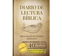 Diario de Lectura Bíblica Devocional: Cuaderno de Estudio Bíblico de 40 Semanas - Método Inductivo: Lectura, Observación, Interpretación y Aplicación ... Fe: Diarios para el Crecimiento Espiritual)