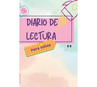 Diario de lectura para niños: Mi primer libro de reseñas | Registra, dibuja y valora tus historias favoritas