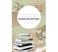 Diario de lectura: Un espacio para tus libros y tus ideas. Lee·Anota·Crece