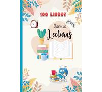 Diario de lecturas: El cuaderno perfecto para los amantes de los libros.Anota los 100 libros que has leído para no olvidarlos.A5.01