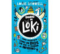 Diario de Loki 2. Cómo divertirte como un dios (sin que te manden al infierno) | Louie Stowell