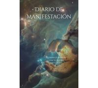 Diario de Manifestación: 30 dias de manifestación
