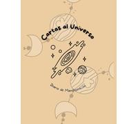 Diario de Manifestación: Cartas al Universo, Manifestación y Conexión con el Universo