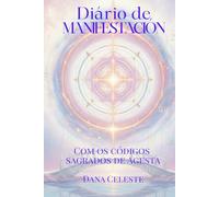 Diário de Manifestación com os códigos sagrados de Agesta