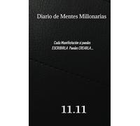 Diario de manifestación de mentes millonarias: 365 dias pueden transformar y desbloquear la abundacia.
