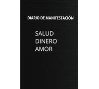 Diario de manifestación , gratitud, sueños y pensamientos.: Manifiesta y atrae salud, dinero y amor, Notebook